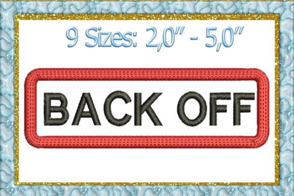 Back Off Applique Embroidery Design Review